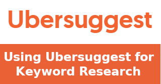Using Ubersuggest for Keyword Research